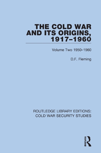 The Cold War and its Origins, 1917-1960: Volume Two 1950-1960.