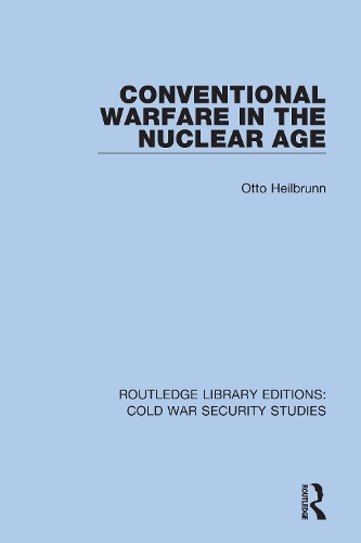 Conventional Warfare in the Nuclear Age.