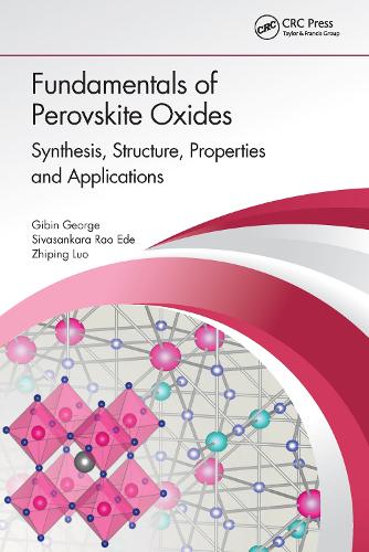Fundamentals of Perovskite Oxides: Synthesis, Structure, Properties and Applications.