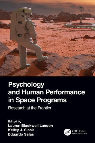 Psychology and Human Performance in Space Programs: Research at the Frontier.