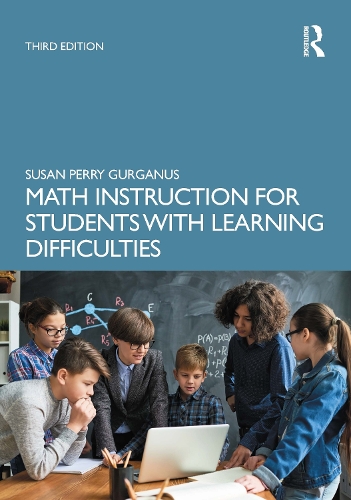 Math Instruction for Students with Learning Difficulties. 3rd edition