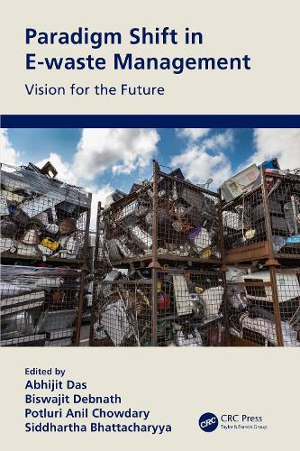 Paradigm Shift in E-waste Management: Vision for the Future.