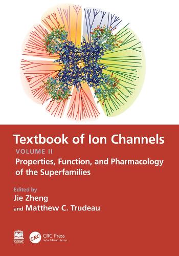 Textbook of Ion Channels Volume II: Properties, Function, and Pharmacology of the Superfamilies.