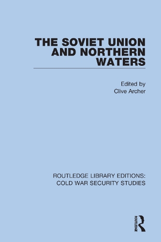 The Soviet Union and Northern Waters.