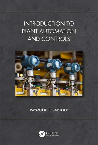 Introduction to Plant Automation and Controls.