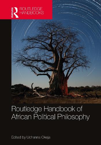 Routledge Handbook of African Political Philosophy.