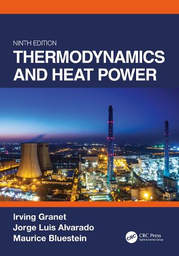 Thermodynamics and Heat Power, Ninth Edition. 9th edition