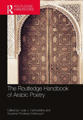 The Routledge Handbook of Arabic Poetry.