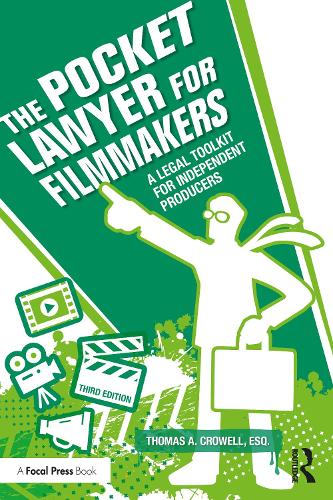 The Pocket Lawyer for Filmmakers: A Legal Toolkit for Independent Producers. 3rd edition