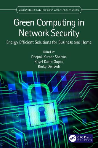 Green Computing in Network Security: Energy Efficient Solutions for Business and Home.