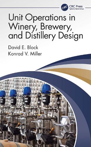 Unit Operations in Winery, Brewery, and Distillery Design.