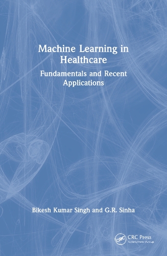 Machine Learning in Healthcare: Fundamentals and Recent Applications.