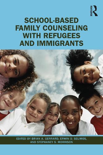 School-Based Family Counseling with Refugees and Immigrants.