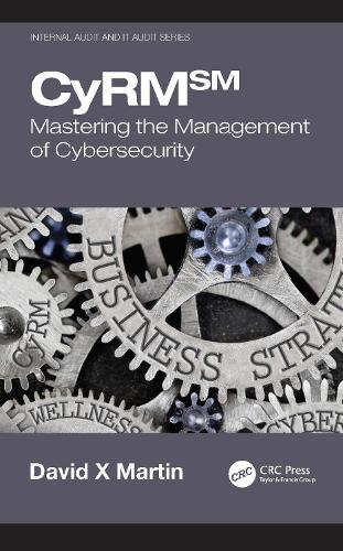CyRM: Mastering the Management of Cybersecurity.