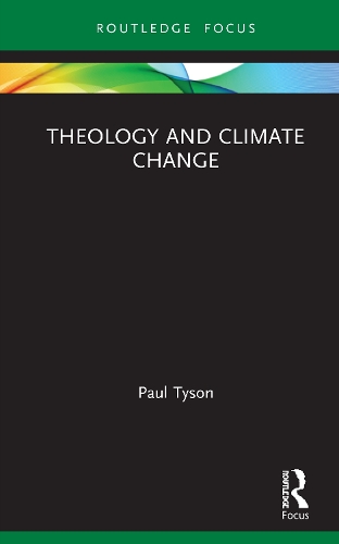 Theology and Climate Change.