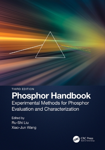 Phosphor Handbook: Experimental Methods for Phosphor Evaluation and Characterization. 3rd edition