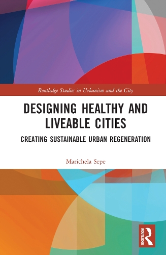 Designing Healthy and Livable Cities