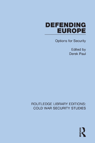 Defending Europe: Options for Security.