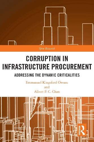 Corruption in Infrastructure Procurement: Addressing the Dynamic Criticalities.