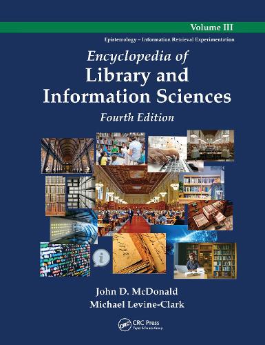 Encyclopedia of Library and Information Sciences, 4th Edition, Volume 3.