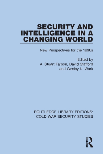 Security and Intelligence in a Changing World: New Perspectives for the 1990s.