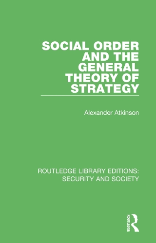 Social Order and the General Theory of Strategy.