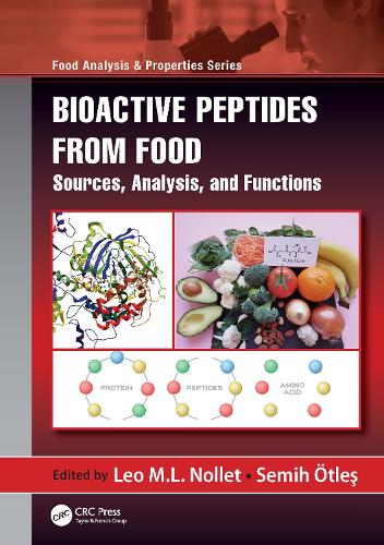 Bioactive Peptides from Food: Sources, Analysis, and Functions.