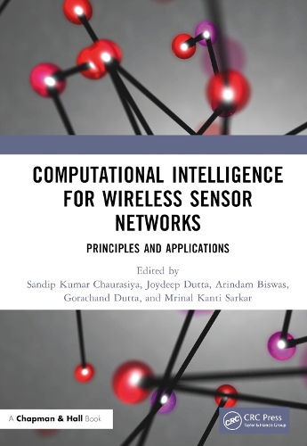 Computational Intelligence for Wireless Sensor Networks: Principles and Applications.