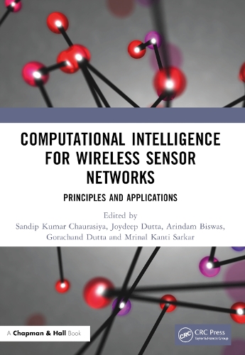 Computational Intelligence for Wireless Sensor Networks: Principles and Applications.