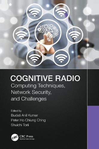 Cognitive Radio: Computing Techniques, Network Security and Challenges.