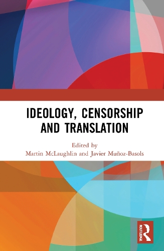 Ideology, Censorship and Translation.