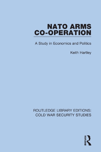 NATO Arms Co-operation: A Study in Economics and Politics.