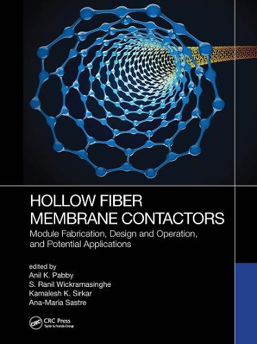 Hollow Fiber Membrane Contactors: Module Fabrication, Design and Operation, and Potential Applications.