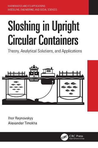 Sloshing in Upright Circular Containers: Theory, Analytical Solutions, and Applications.