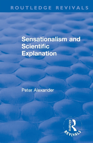 Sensationalism and Scientific Explanation.