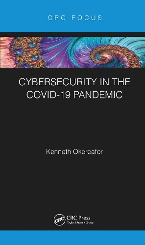Cybersecurity in the COVID-19 Pandemic.