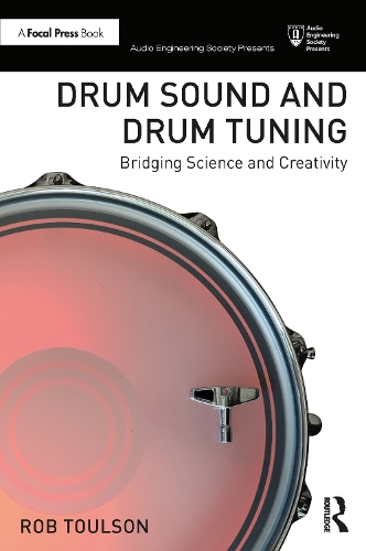 Drum Sound and Drum Tuning: Bridging Science and Creativity.