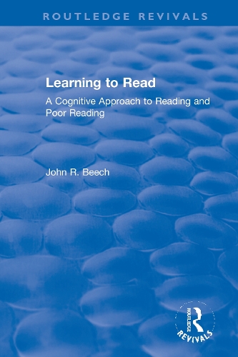 Learning to Read: A Cognitive Approach to Reading and Poor Reading.