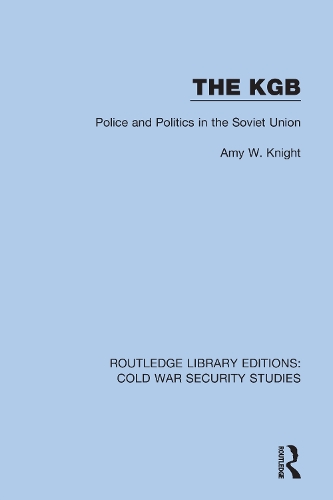 The KGB: Police and Politics in the Soviet Union.