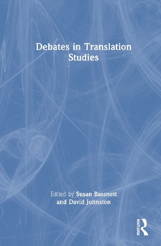Debates in Translation Studies.
