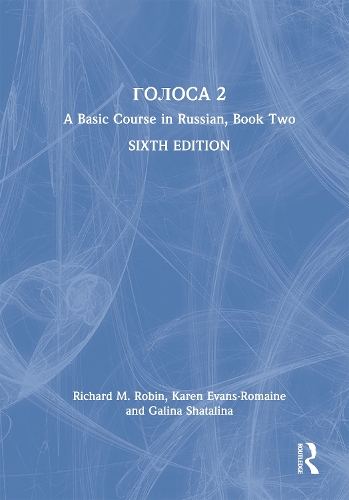 Golosa: A Basic Course in Russian, Book Two. 6th edition