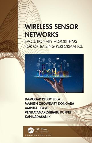 Wireless Sensor Networks: Evolutionary Algorithms for Optimizing Performance.