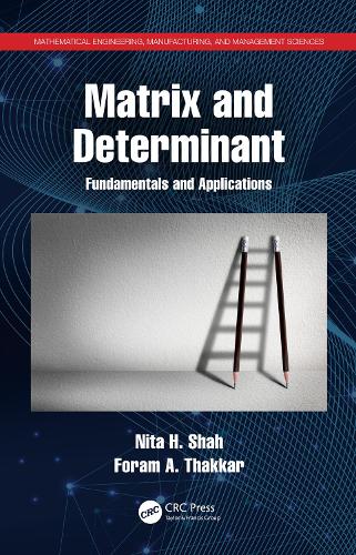 Matrix and Determinant: Fundamentals and Applications.