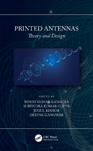 Printed Antennas: Theory and Design.