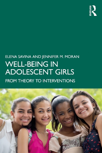 Well-Being in Adolescent Girls: From Theory to Interventions.