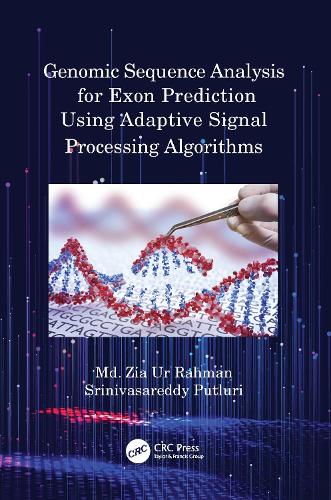 Genomic Sequence Analysis for Exon Prediction Using Adaptive Signal Processing Algorithms.