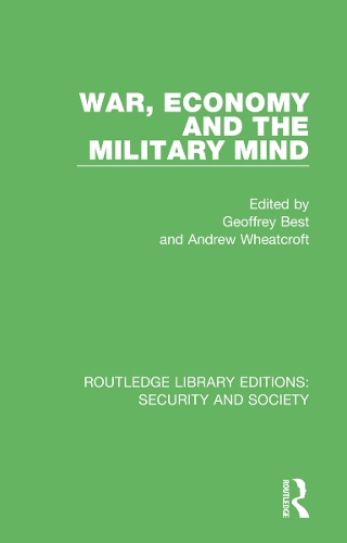 War, Economy and the Military Mind.