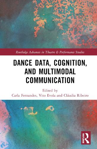 Dance Data, Cognition, and Multimodal Communication.