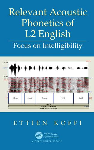 Relevant Acoustic Phonetics of L2 English: Focus on Intelligibility.