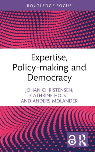 Expertise, Policy-making and Democracy.